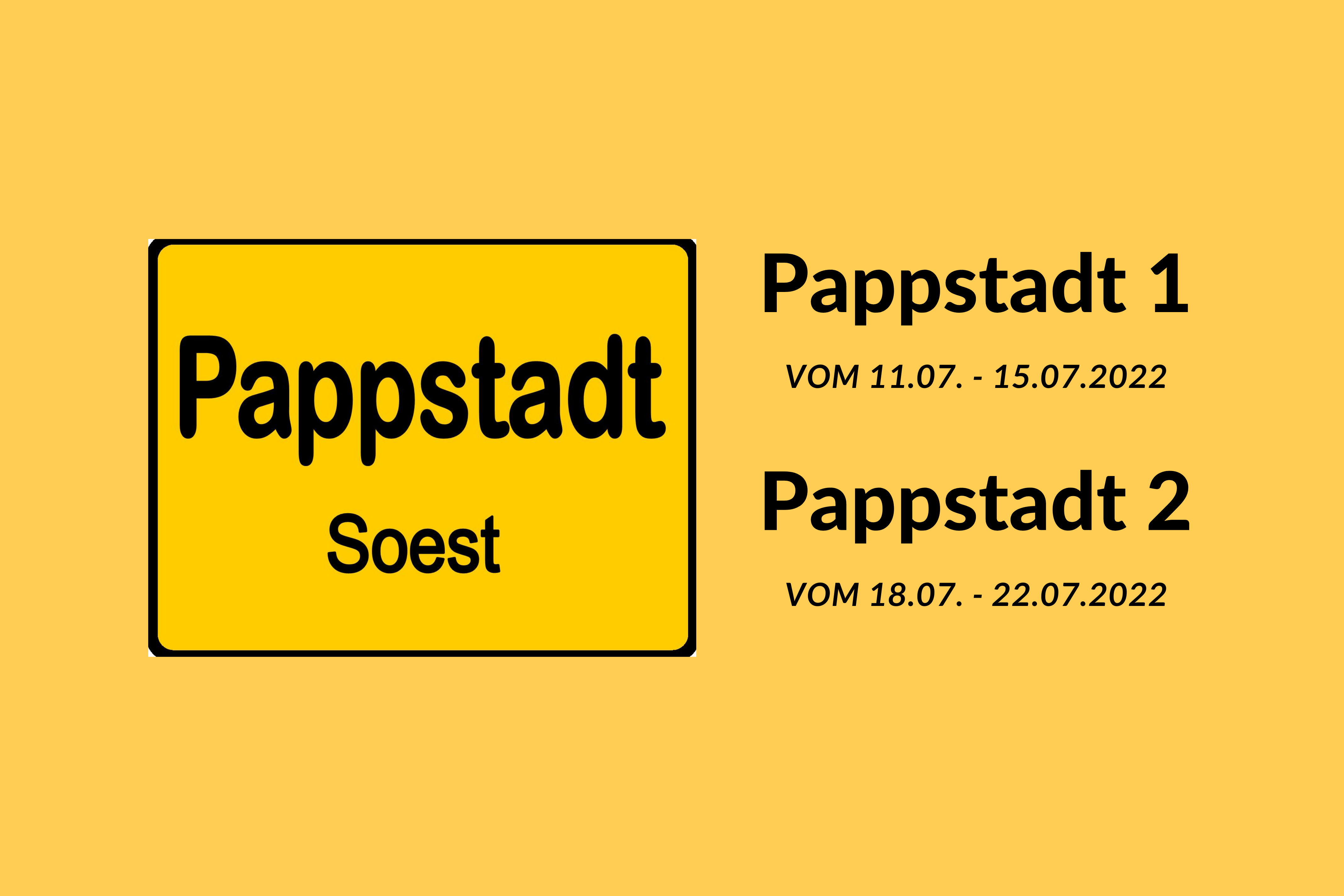 Pappstadt SoestPappstadt 1 11.07. - 15.07.2022Pappstadt 2 18.07. - 22.07.2022